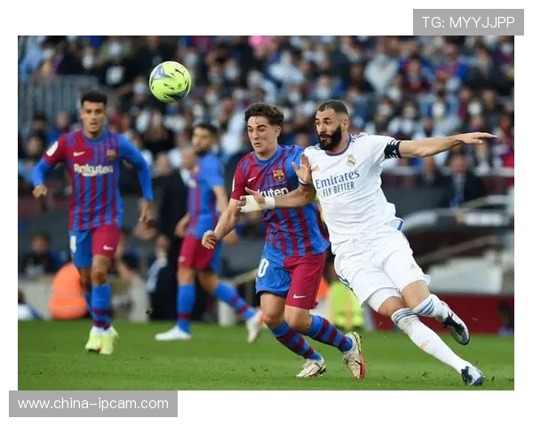 皇马迎战瓦伦西亚全力争胜剑指西甲榜首对决精彩纷呈